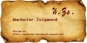 Wachsler Zsigmond névjegykártya